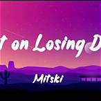 mitski i bet on losing dogs lyrics